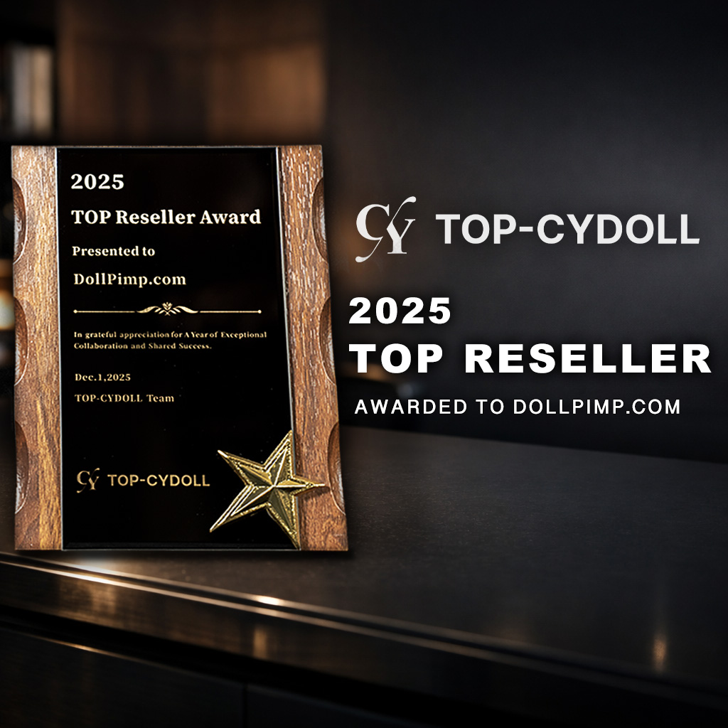 Top-CYDOLL 2025 Top Reseller Award plaque presented to DollPimp displayed on desk